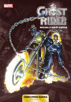 Marvel Komiks Ciemna strona Marvela Ghost Rider - Wojna u wrót piekła