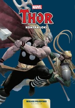 Marvel Komiks Wielkie pojedynki Thor kontra Loki