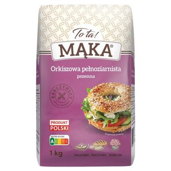 To ta! Mąka orkiszowa pełnoziarnista pszenna 1 kg